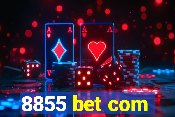 8855 bet com